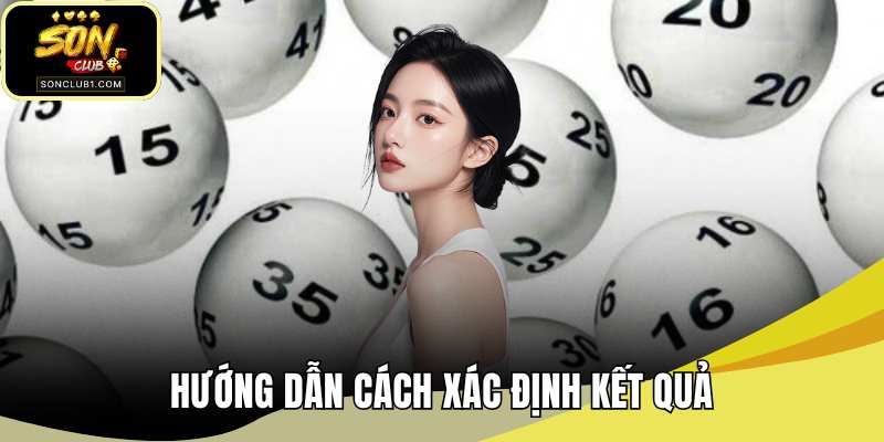 Hướng dẫn cách xác định kết quả