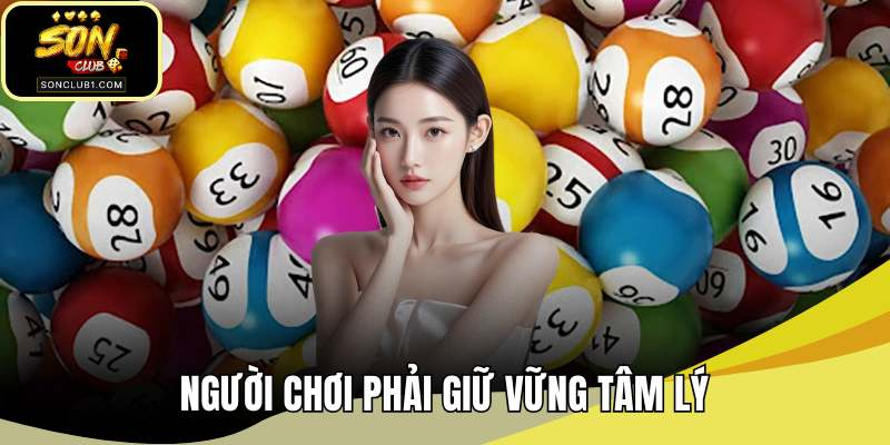 Người chơi phải giữ vững tâm lý